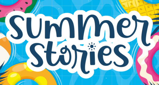 Summer Stories is Coming Up!